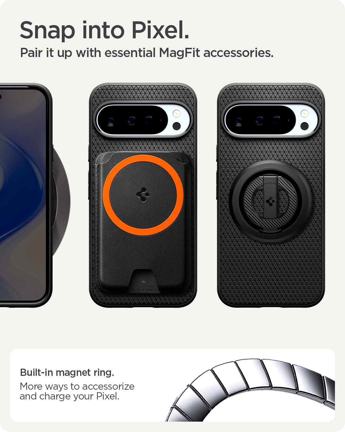 ACS09718 - Pixel 10 Pro XL Case Liquid Air (MagFit) in matte black showing the built in magnet ring. More ways to accessorize and charge your pixel. Snap into Pixel. Pair it up with essential MagFit accessories.