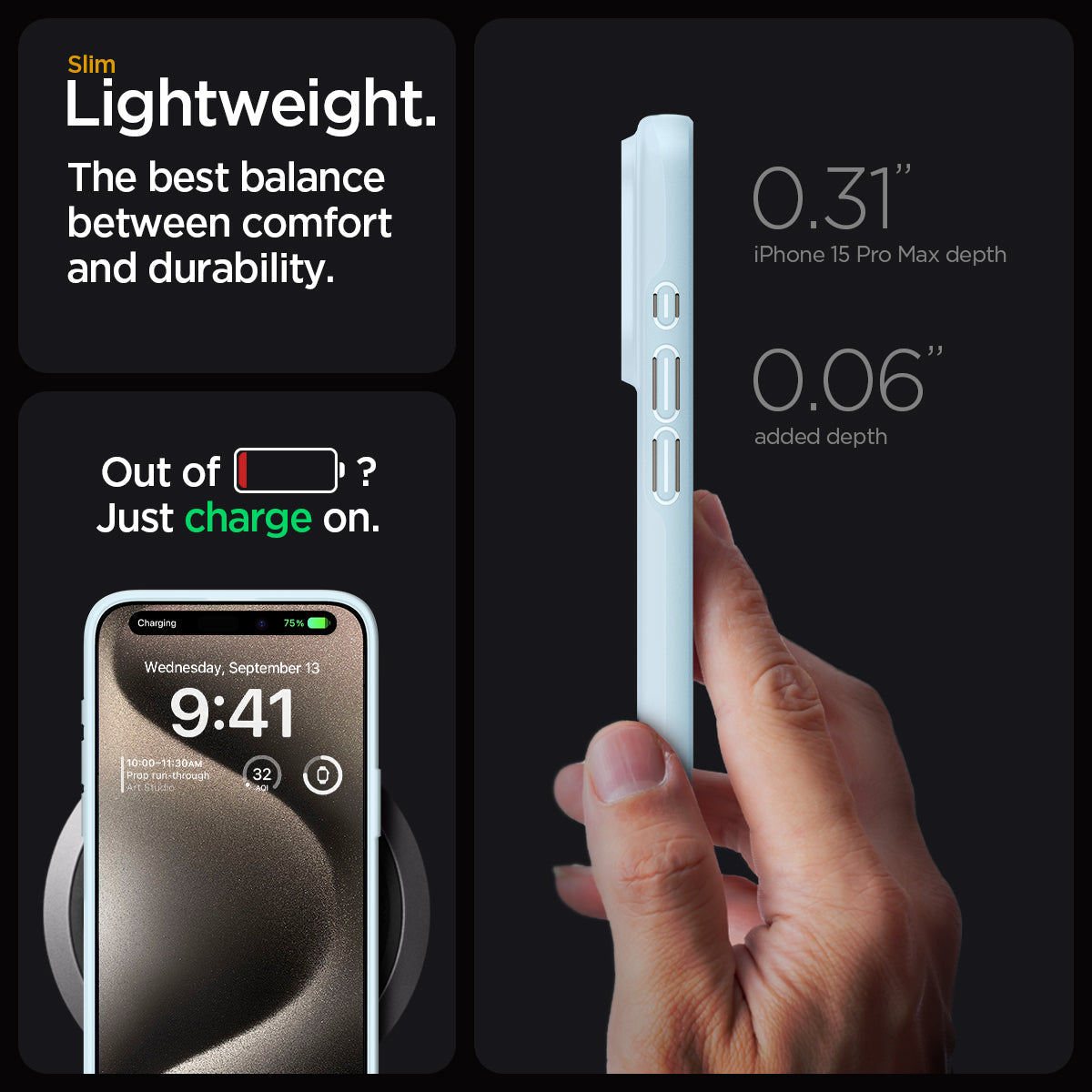 ACS06550 - iPhone 15 Pro Max Case Thin Fit in mute blue  slim lightweight. the best balance between comfort and durability. Out of battery? Just charge on. 0.31" iPhone 15 max depth. 0.06" added depth.
