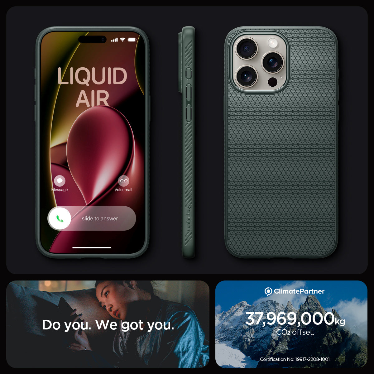 ACS06564 - iPhone 15 Pro Max Case Liquid Air in abyss green showing the different angles. do you. we got you.