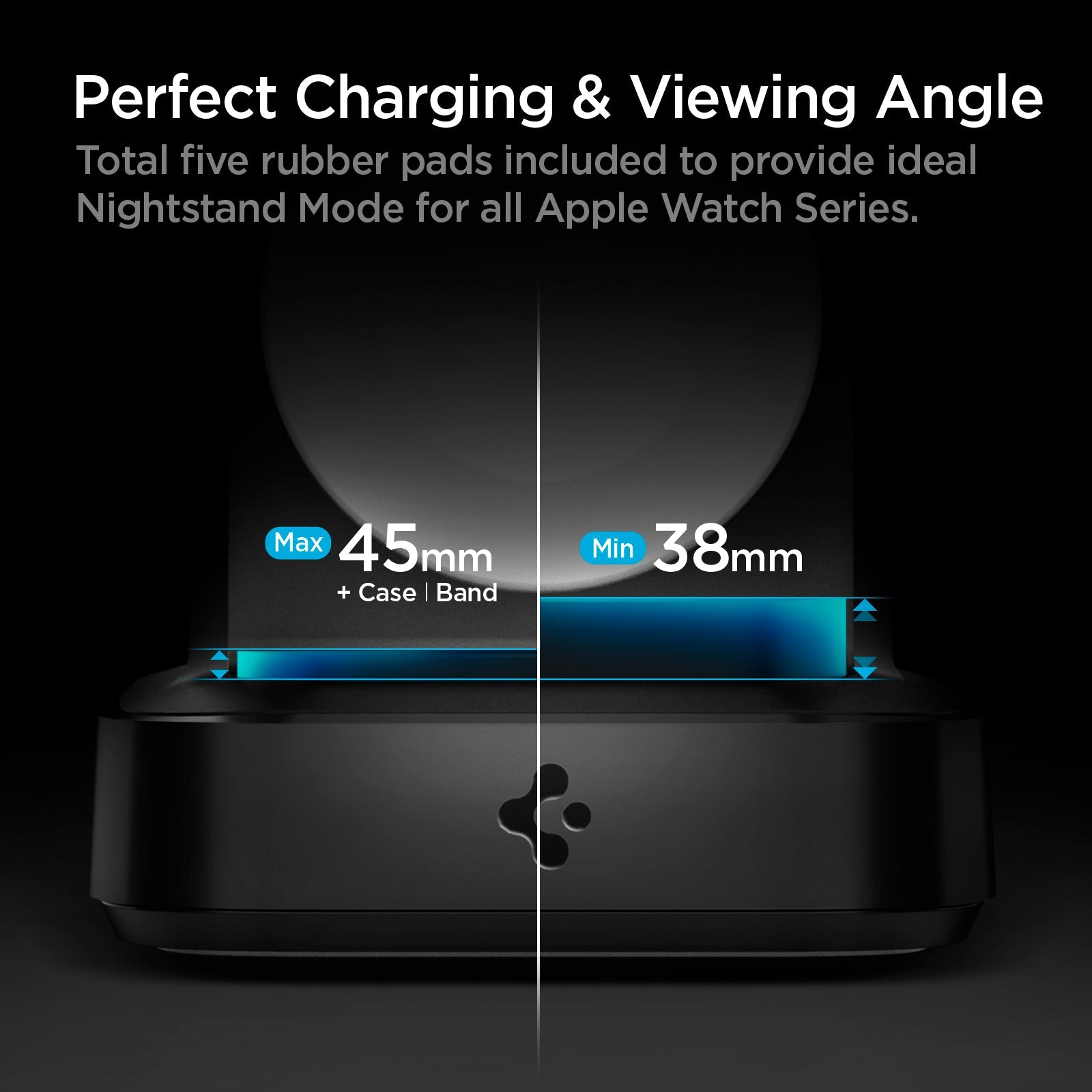 000CH25522 - Apple Watch ArcField 2.5W Wireless Charger PF2002 in Black showing the Perfect Charging & Viewing Angle. Total five rubber pads included to provide ideal Nightstand Mode for all Apple Watch Series with max (45mm) + case |  Band and min (38mm)